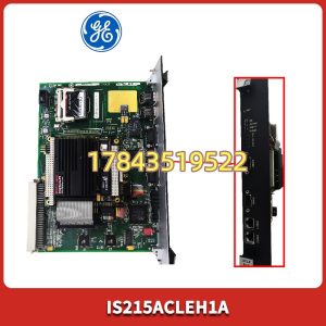 GE IS215ACLEH1A | GE Speedtronic Mark VIe Turbine Control CPU 板