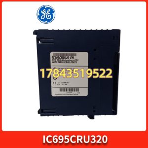 GE IC695CRU320 | RX3i CPU 内置 2×Eth 支持 EGD/Modbus TCP