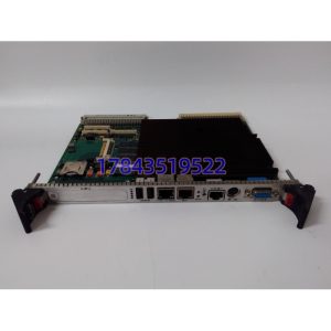 GE VMIC VMIVME-7807-411001 | 6U VME Pentium M 单板机